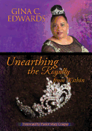 Unearthing the Royalty from Within: Unleash Your Rightful Position!