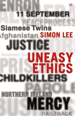 Uneasy Ethics - Lee, Simon