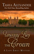 Uneasy Lies the Crown
