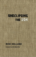 Uneclipsing the Son