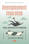 Unemployment Insurance: Issues, Challenges and Perspectives