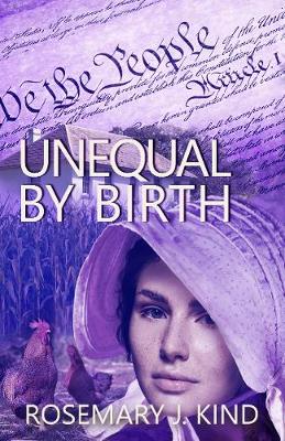 Unequal By Birth - Kind, Rosemary J.