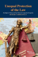 Unequal Protection of the Law: The Rights of Citizens and Non-Citizens in Comparative Perspective