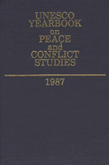 Unesco Yearbook on Peace and Conflict Studies 1987