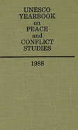 Unesco Yearbook on Peace and Conflict Studies 1988