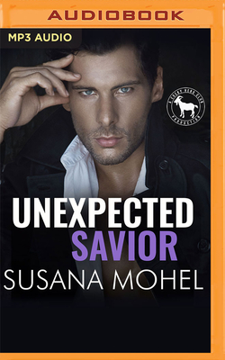 Unexpected Savior: A Hero Club Novel - Mohel, Susana, and Club, Hero, and Hamilton, Teddy (Read by)