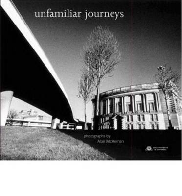 Unfamiliar Journeys - McKernan, Alan