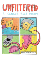 Unfiltered: A Cancer Year Diary