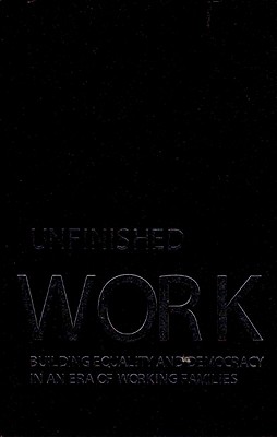 Unfinished Work - Heymann, Jody, M.D. (Editor), and Beem, Christopher (Editor)