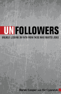 Unfollowers: Unlikely Lessons on Faith from Those Who Doubted Jesus