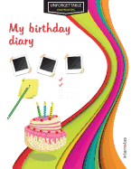 Unforgettable Memories: My Birthday Diary