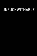 Unfuckwithable: Notebook Journal