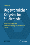 Ungewhnlicher Ratgeber Fr Studierende: Alles, Was Studierende Fr Das Vorstellungsgesprch Wissen Sollten