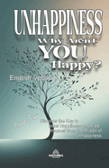Unhappiness - Why Aren't You Happy?