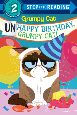 Unhappy Birthday, Grumpy Cat! (Grumpy Cat) - Berrios, Frank