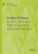 Unheard Voices: Women, Work and Political Economy of Global Production