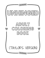 Unhinged Adult Coloring Book (Taylor's Version)