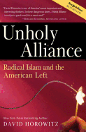 Unholy Alliance: Radical Islam and the American Left
