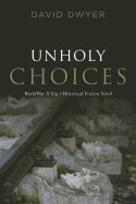 Unholy Choices