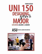 UNI 150: Designing Your Major: Exploring Majors and Careers