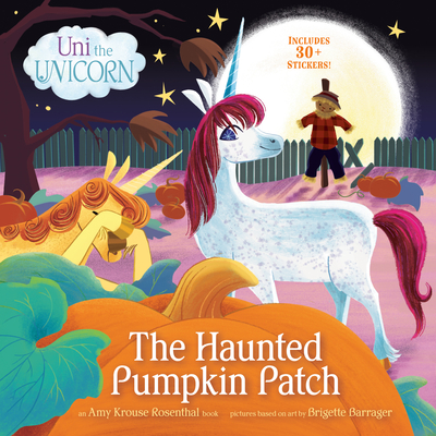 Uni the Unicorn: The Haunted Pumpkin Patch - Krouse Rosenthal, Amy