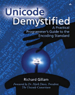 Unicode Demystified: A Practical Programmer's Guide to the Encoding Standard