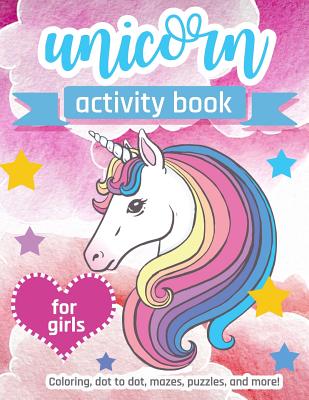 Unicorn Activity Book For Girls: 100 pages of Fun Educational Activities for Kids coloring, dot to dot, mazes, puzzles and more! - Creative Journals, Zone365