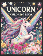Unicorn Coloring Book: Discover a Treasure Trove of Enchanting Unicorn Gifts for Girls, Boys, Kids & Adults! Unleash the Magic with this Unicorn-Themed Present - From Birthday Delights to Unicorn Accessories, You have it all here. For Toddlers & Teens