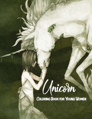 Unicorn Coloring Book for Young Women: A Funny Unicorn Coloring Book for Young Women - Beautiful Unicorns for Anyone Who Loves Unicorns - Nice Gift for Girls - Funny Gift for Back to School Kids. - Pack, Coloring