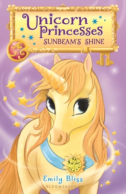 Unicorn Princesses 1: Sunbeam's Shine - Bliss, Emily