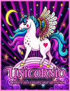 Unicornio Libro Para Colorear: Mi Primer Libro de Unicornios, Libro de Colorear de Unicornio Para Nios y Nias, (Una Hermosa Colecci?n de Unicornios)