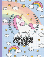 Unicorns Coloring Book: Unicorns: A Unicorn Coloring Book for Kids Ages 4-8