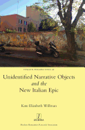 Unidentified Narrative Objects and the New Italian Epic