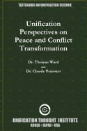 Unification Perspectives on Peace and Conflict Transformation