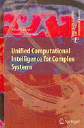 Unified Computational Intelligence for Complex Systems