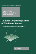 Uniform Output Regulation of Nonlinear Systems: A Convergent Dynamics Approach