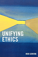 Unifying Ethics