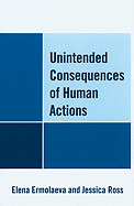 Unintended Consequences of Human Actions
