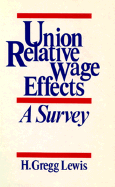 Union Relative Wage Effects: A Survey