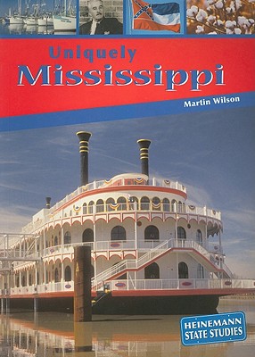 Uniquely Mississippi - Wilson, Martin