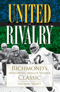 United in Rivalry: Richmond's Armstrong-Maggie Walker Classic