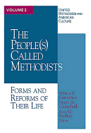 United Methodism American Culture Volume 2: The People Called Methodist