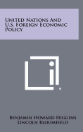 United Nations and U.S. Foreign Economic Policy