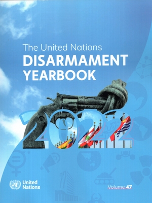 United Nations Disarmament Yearbook 2022 - United Nations