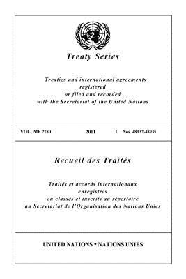 United Nations Treaty Series: 2011 - United Nations (Editor)