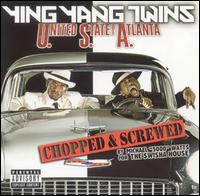 United State Of Atlanta (Chopped & Screwed) - Ying Yang Twins