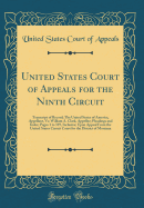 United States Court of Appeals for the Ninth Circuit: Transcript of Record; The United States of America, Appellant, Vs; William A. Clark, Appellee; Pleadings and Index; Pages 1 to 319, Inclusive; Upon Appeal from the United States Circuit Court for the D