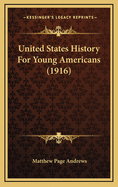 United States History for Young Americans (1916)