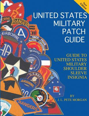 United States Military Patch Guide-Military Shoulder Sleeve Insignia - Morgan, J L Pete