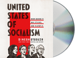 United States of Socialism: Who's Behind It. Why It's Evil. How to Stop It.